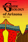 Roadside Geology of Arizona.  Click to get it from Amazon.com today ...